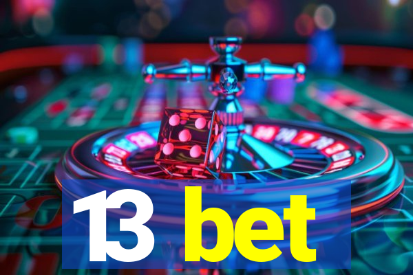 13 bet